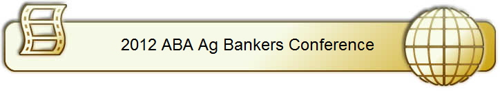 2012 ABA Ag Bankers Conference 